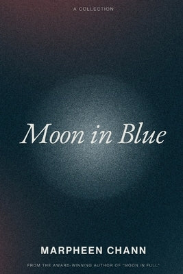 Paperback book titled "Moon in Blue" by Independently Published, featuring a cover with a moon and blue-themed artwork.