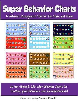 Paperback Super Behavior Charts by Createspace Independent Publishing Platform, featuring colorful pages to promote positive behavior.
